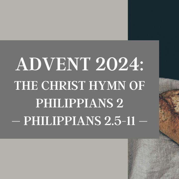 The Christ Hymn of Philippians 2 | Advent 2024 episode artwork