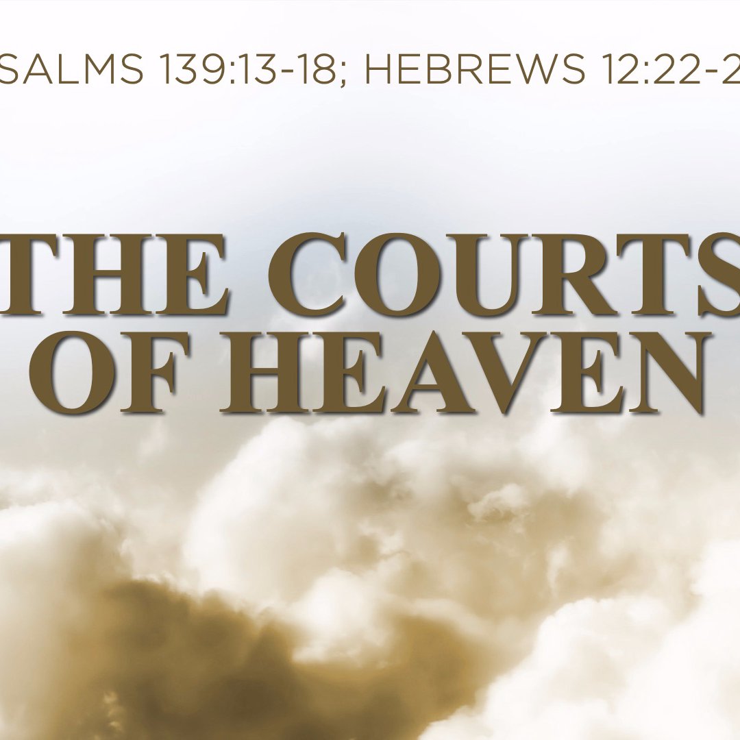 The Courts Of Heaven