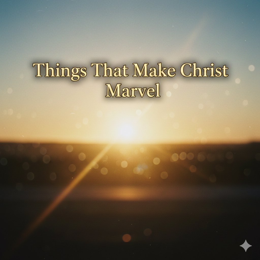 Things That Make Christ Marvel episode artwork