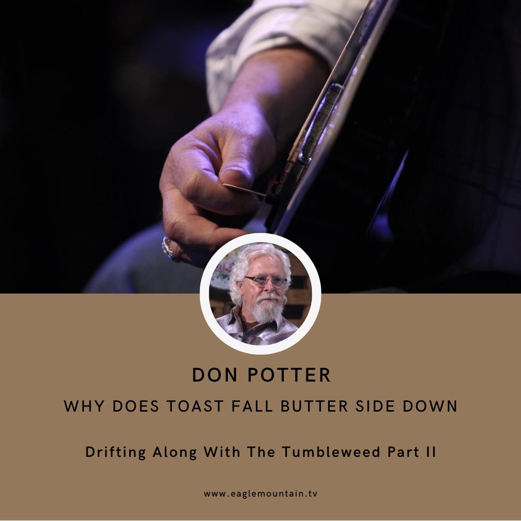 Why Does Toast Fall Butter Side Down /// Don Potter