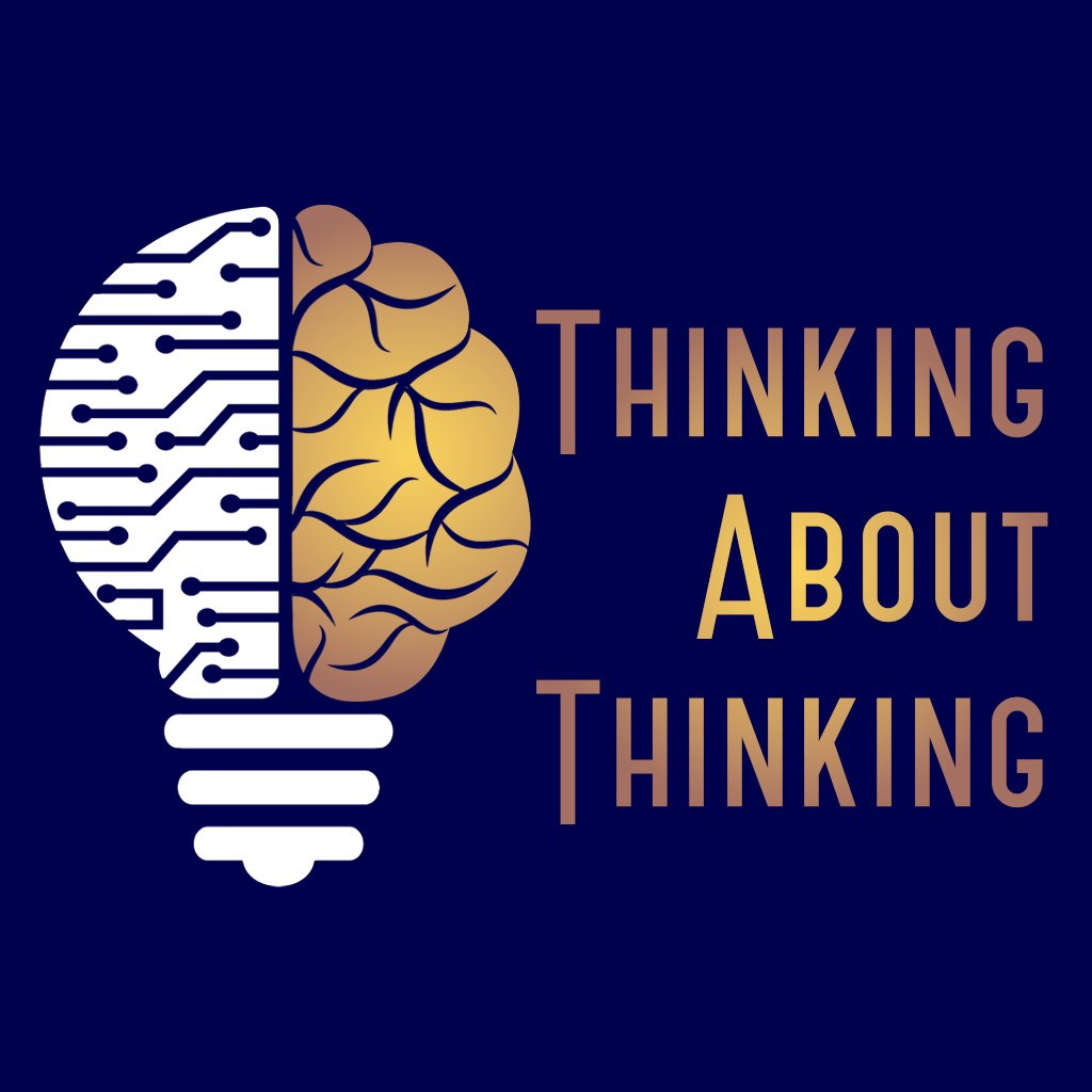 Week 4: Thinking About Thinking