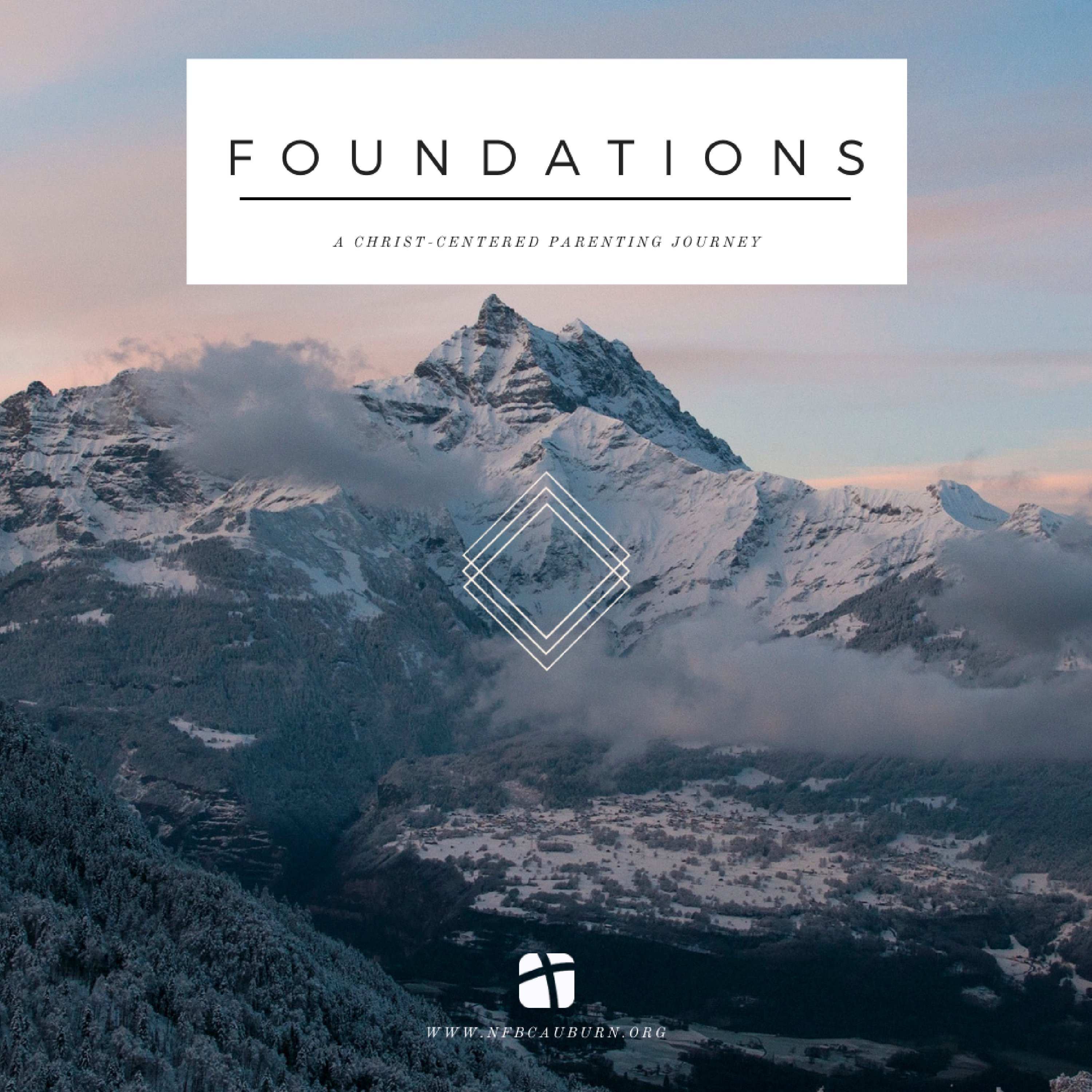 Foundations: A Christ-Centered Parenting Journey