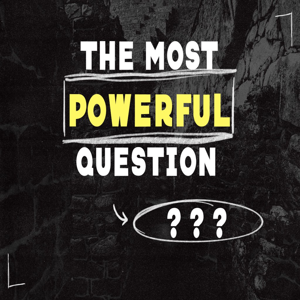 The Most Powerful Question episode artwork