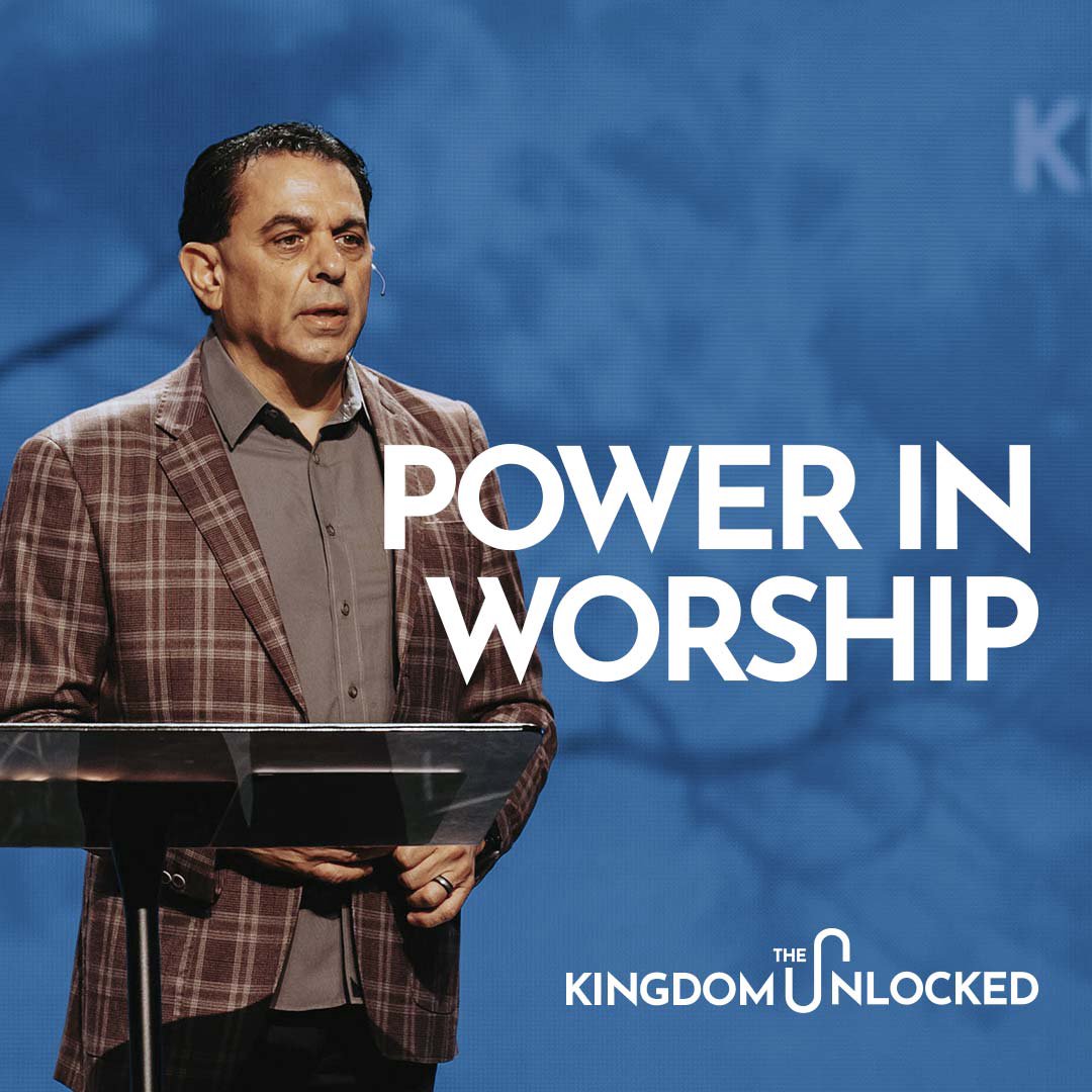 Power in Worship | The Kingdom Unlocked | Part 9 | Pastor Mike Cameneti