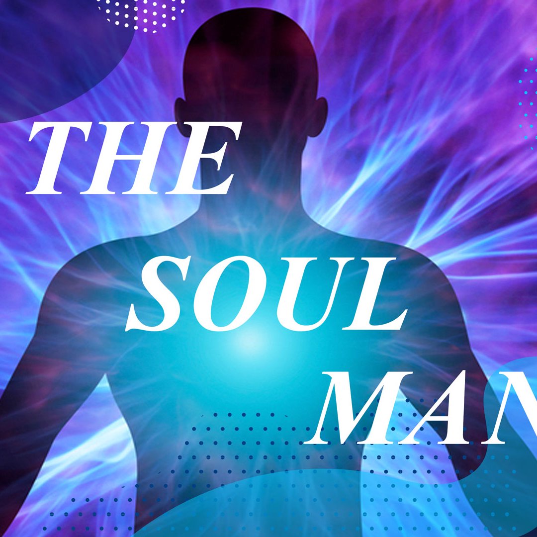 The Soul Man Part 1