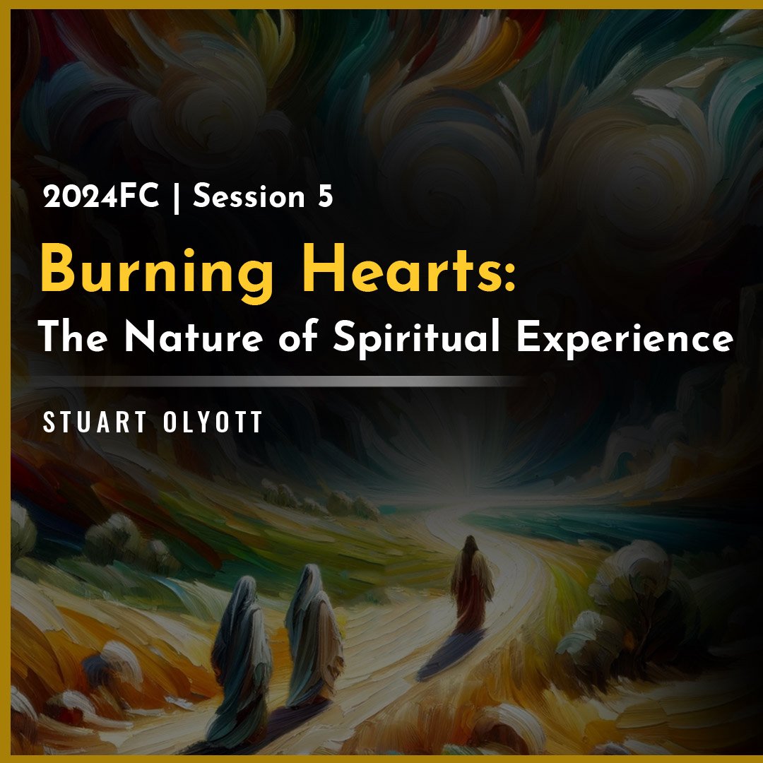 Burning Hearts: The Nature of Spiritual Experience