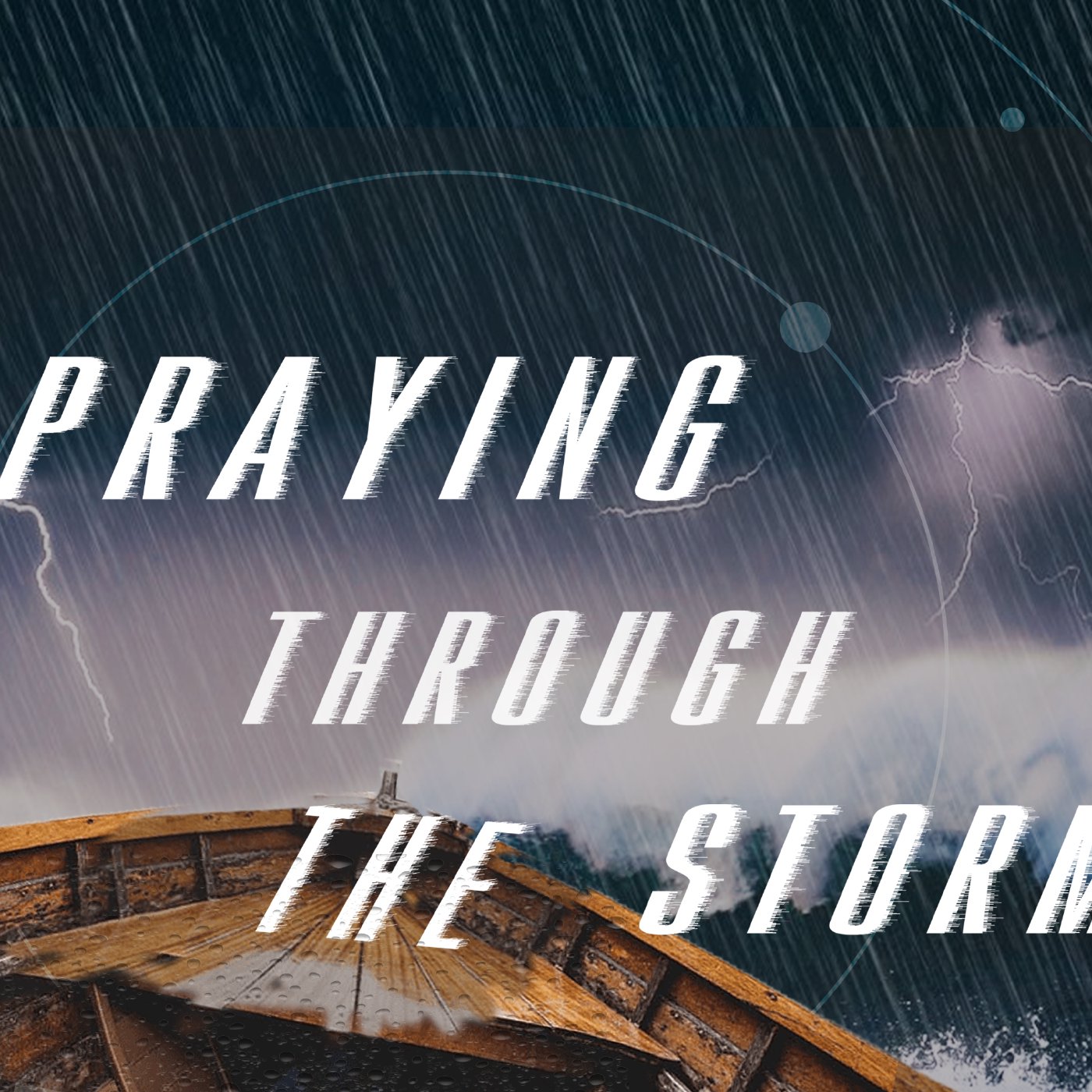 Praying Through The Storm part 1 episode artwork