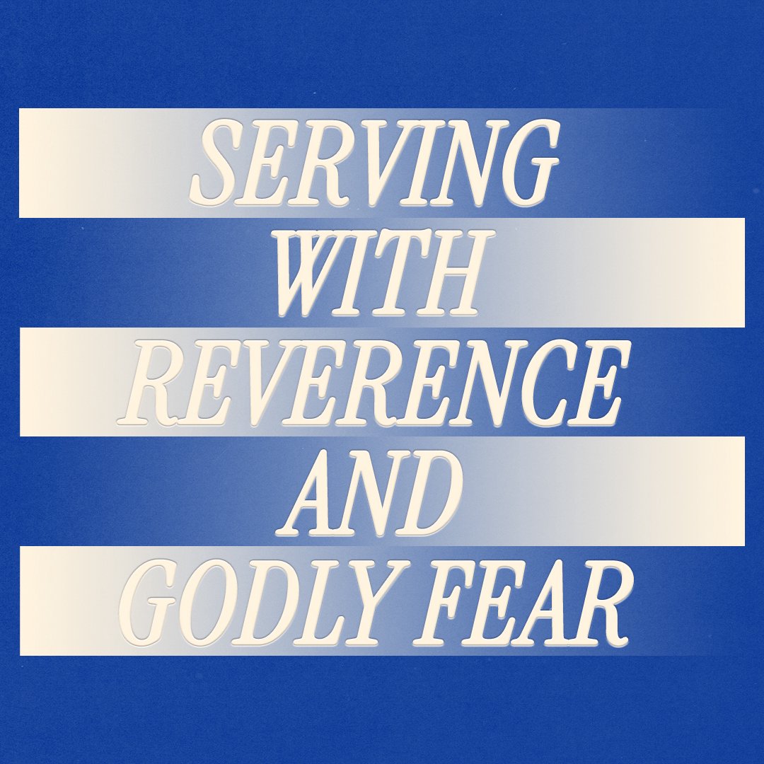 Serving With Reverence and Godly Fear episode artwork