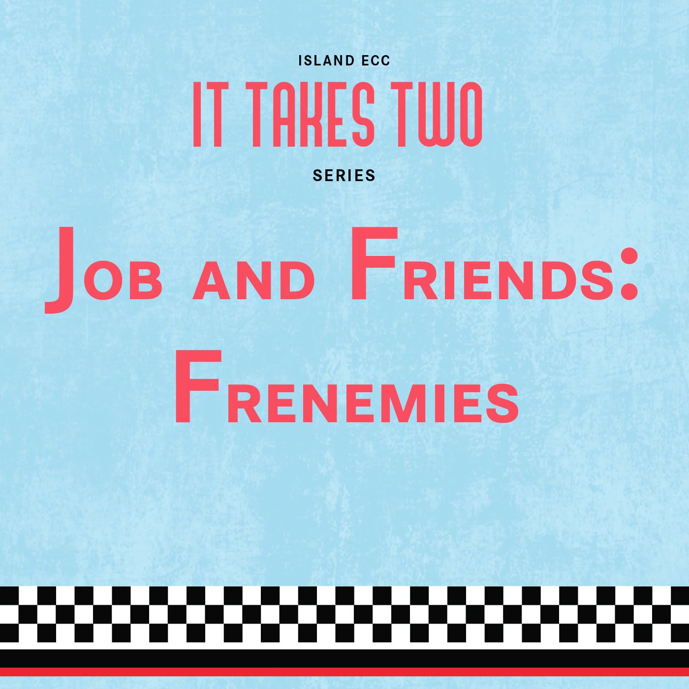 It Takes Two: Job and Friends episode artwork