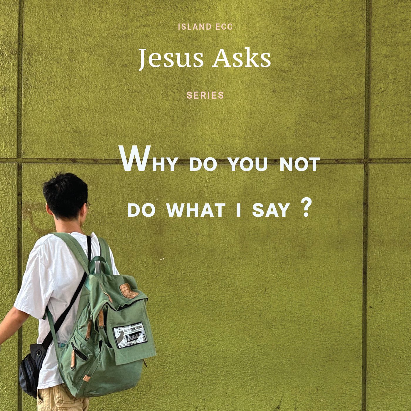 Jesus Asks: Why do you not do what I say? episode artwork