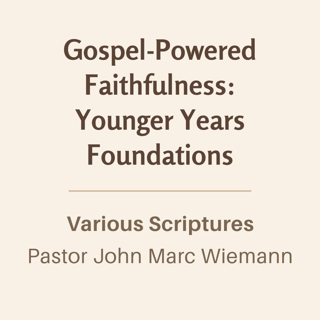 Breakout 2: Gospel-Powered Faithfulness: Younger Years Foundations episode artwork