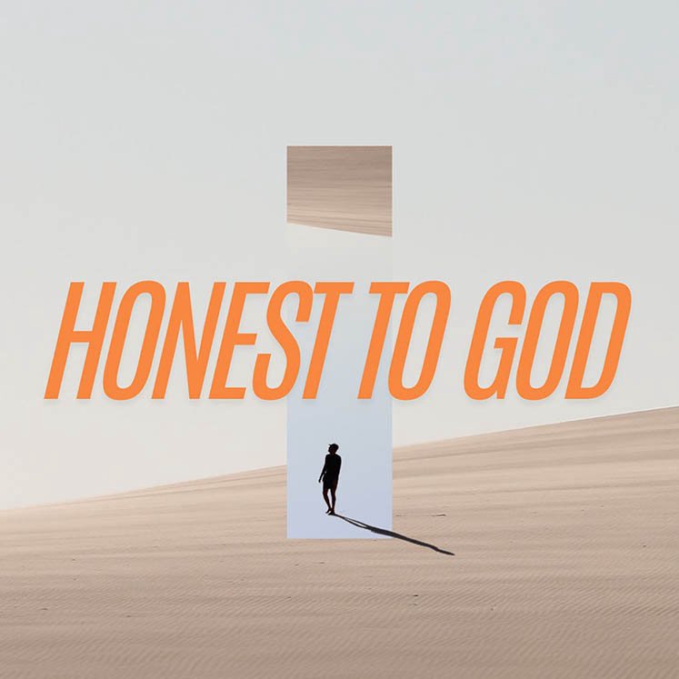 Honest to God | Week 1