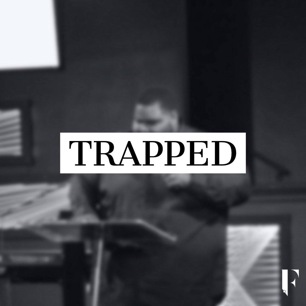 Trapped