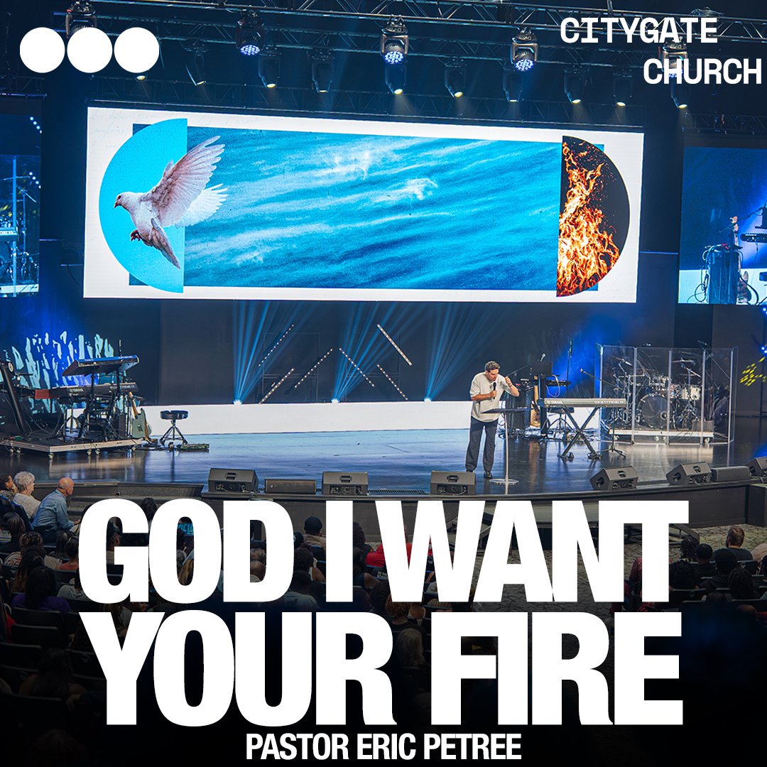 God I Want Your Fire | Eric Petree | Citygate Church episode artwork