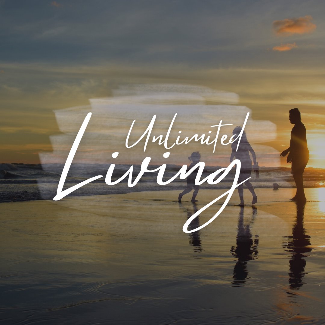 Unlimited Living (Part 5) Unlimited Living (Part 5)