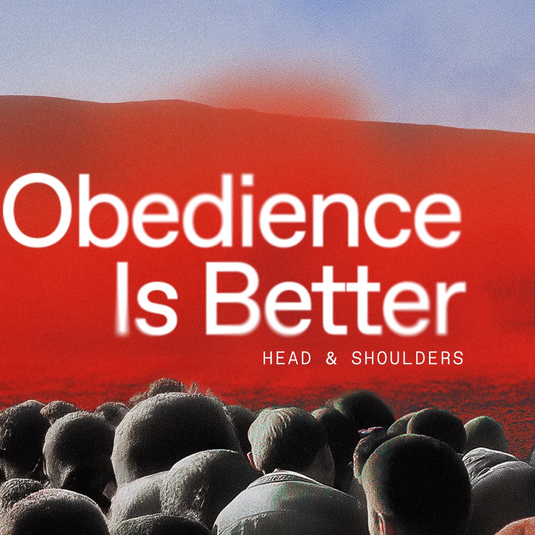 Obedience Is Better
