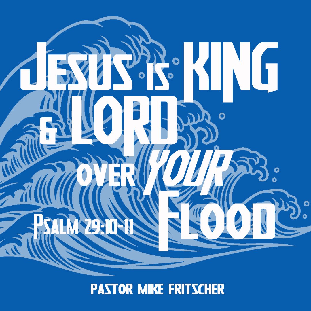 Jesus is King & Lord Over Your Flood episode artwork