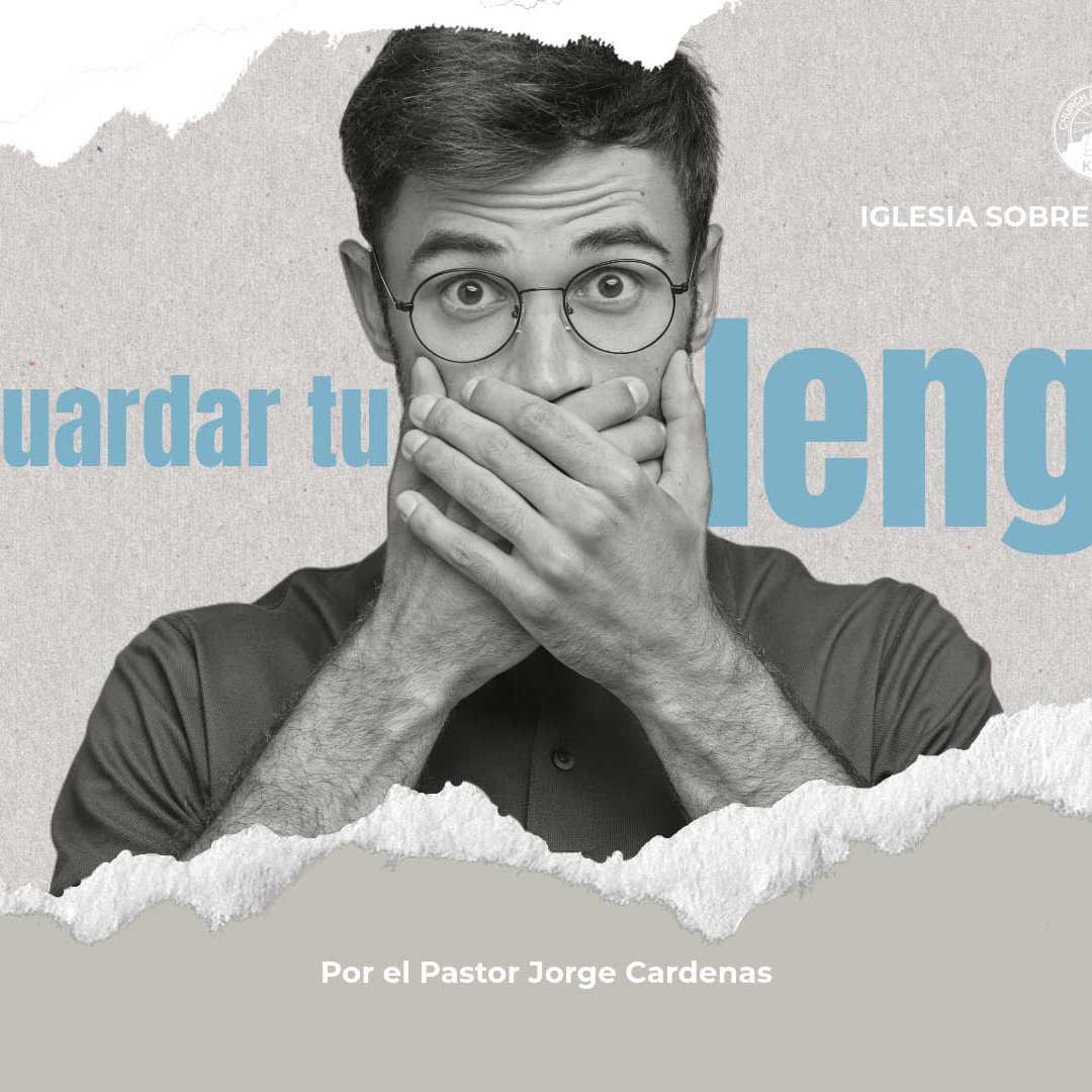 Santiago 3 - Cómo guardar tu lengua