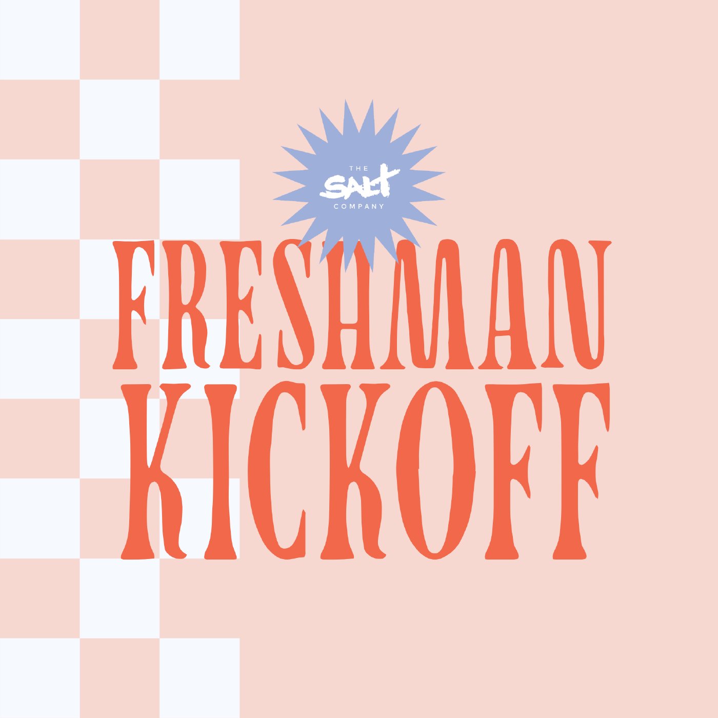 The Salt Company Freshman Kickoff