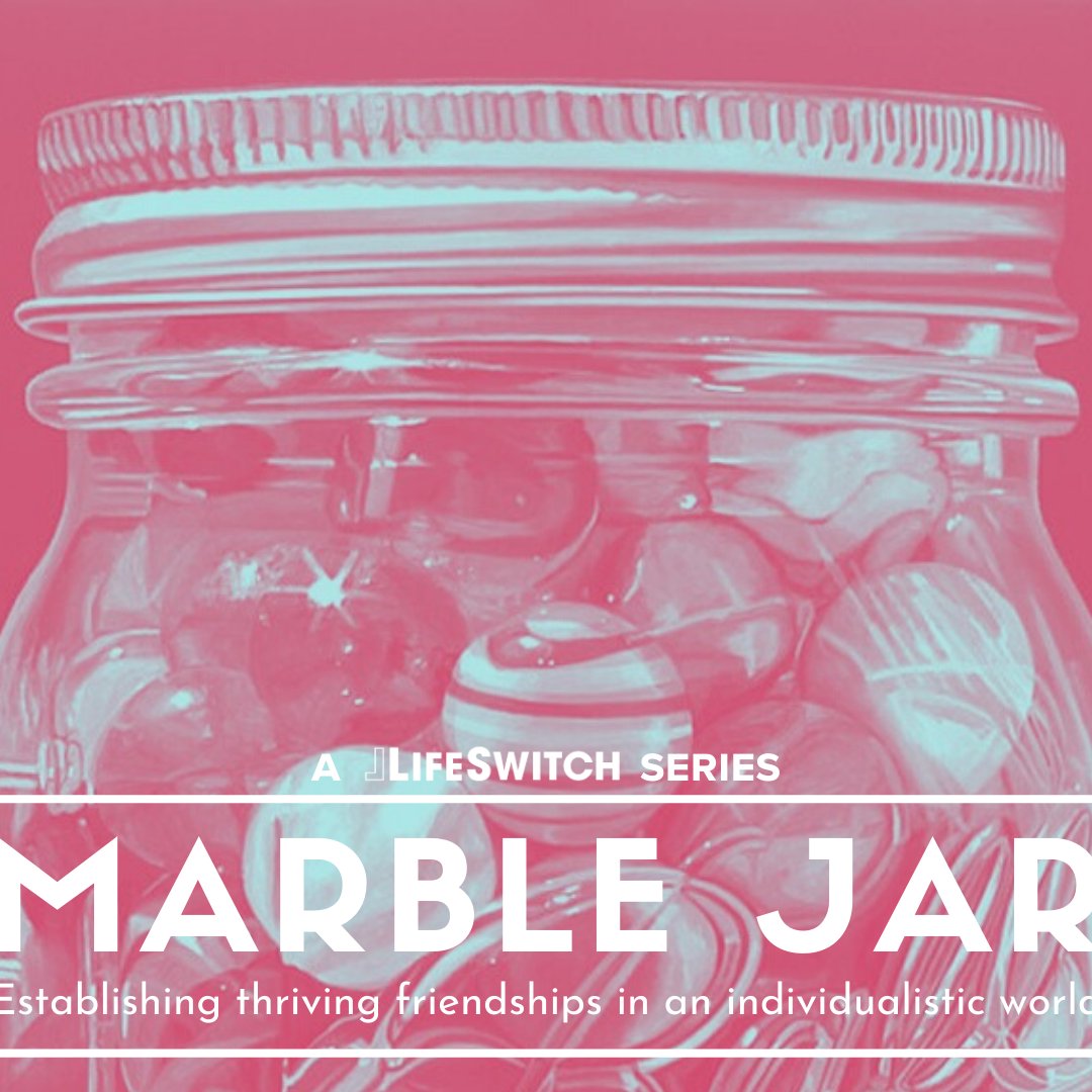 Marble Jar: Maximising Our Capacity (Week 2)