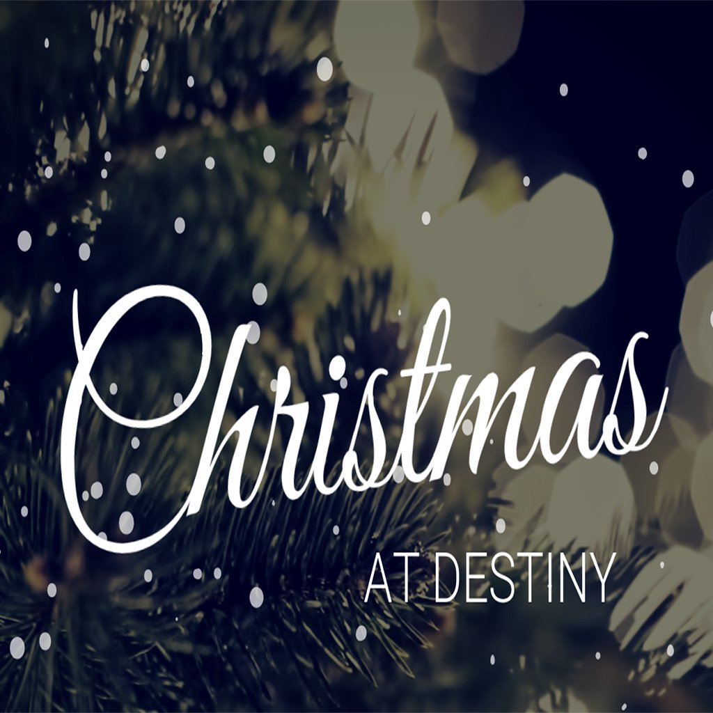 CHRISTMAS AT DESTINY- Don't Miss Hope