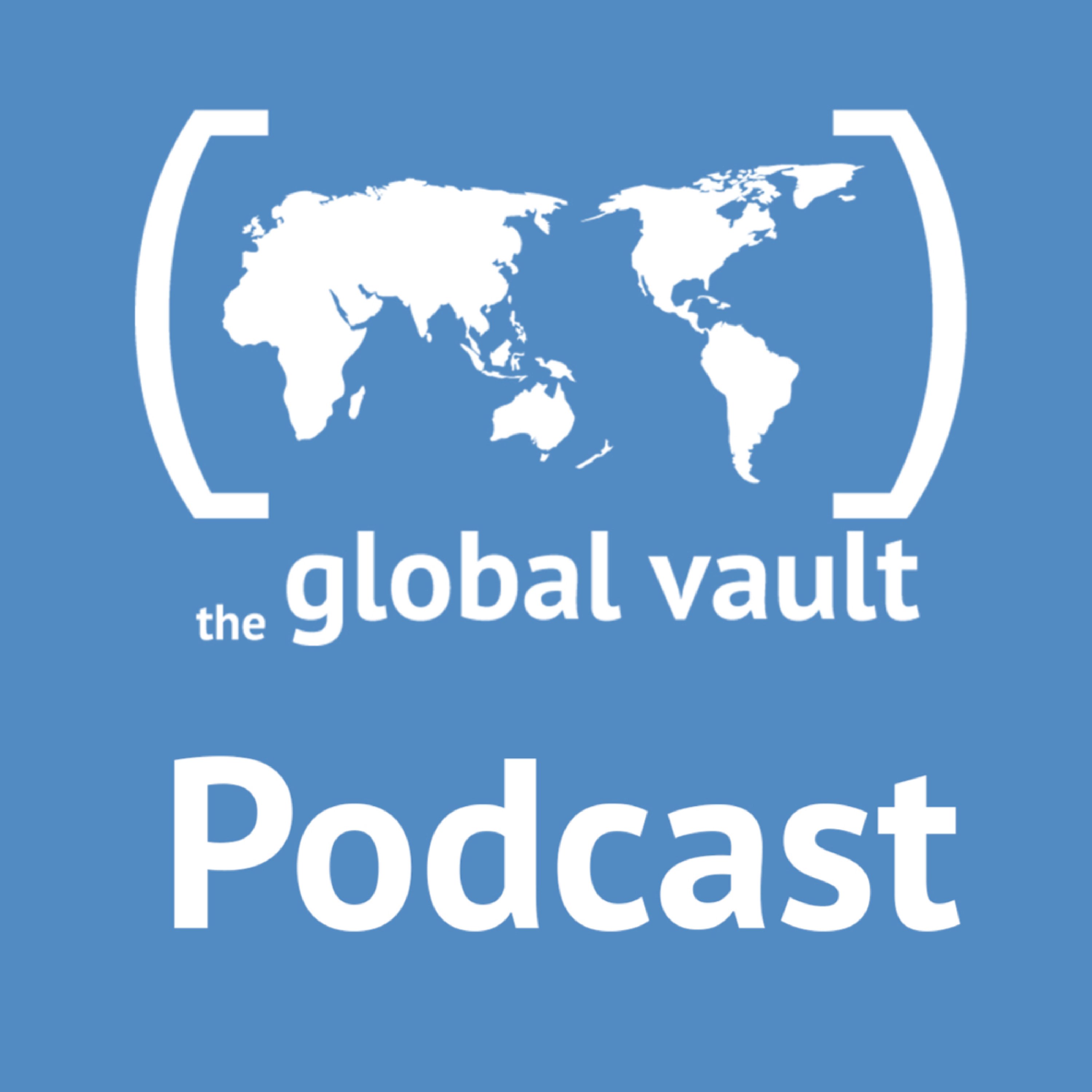 The Global Vault Podcast 