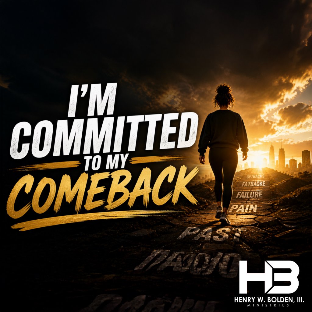 I'm Committed to My Comeback | Bishop Henry W. Bolden, III episode artwork