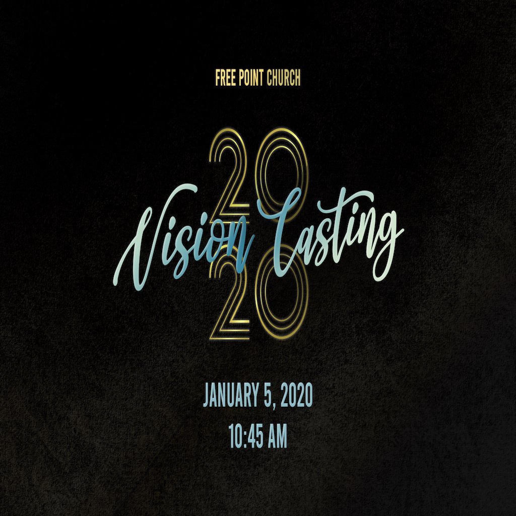 2020 Vision Casting