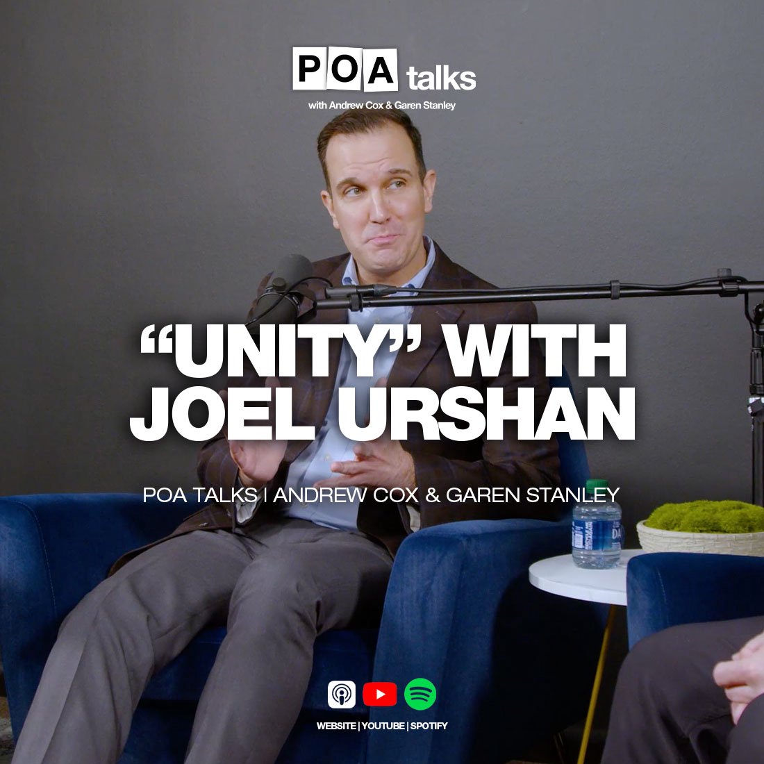 Joel Urshan - Unity | POA Talks with Andrew Cox & Garen Stanley | Episode 0003
