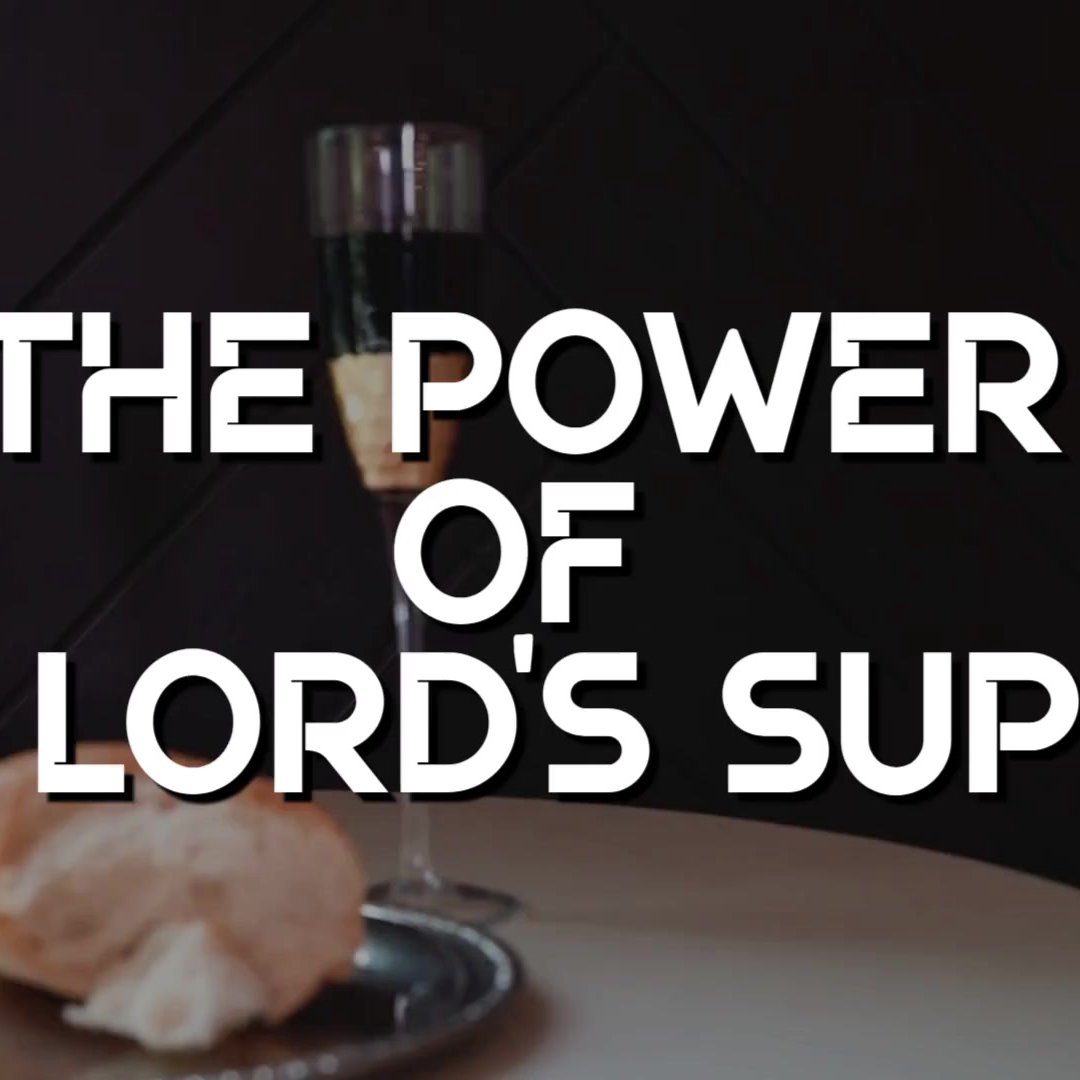 The Power of the Lords Supper The Power of the Lords Supper