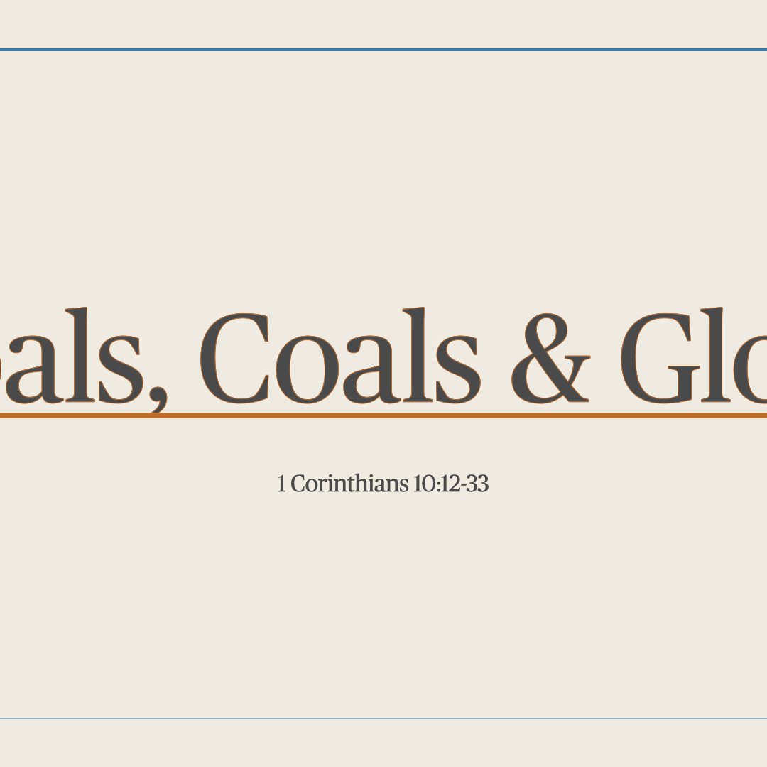 Goals, Coals, & Glory