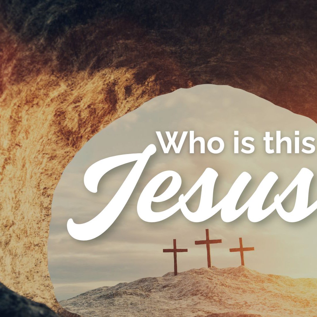 Who is This Jesus?