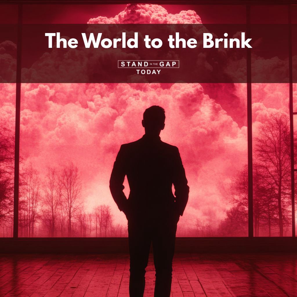 4/8/26 - The World to the Brink
