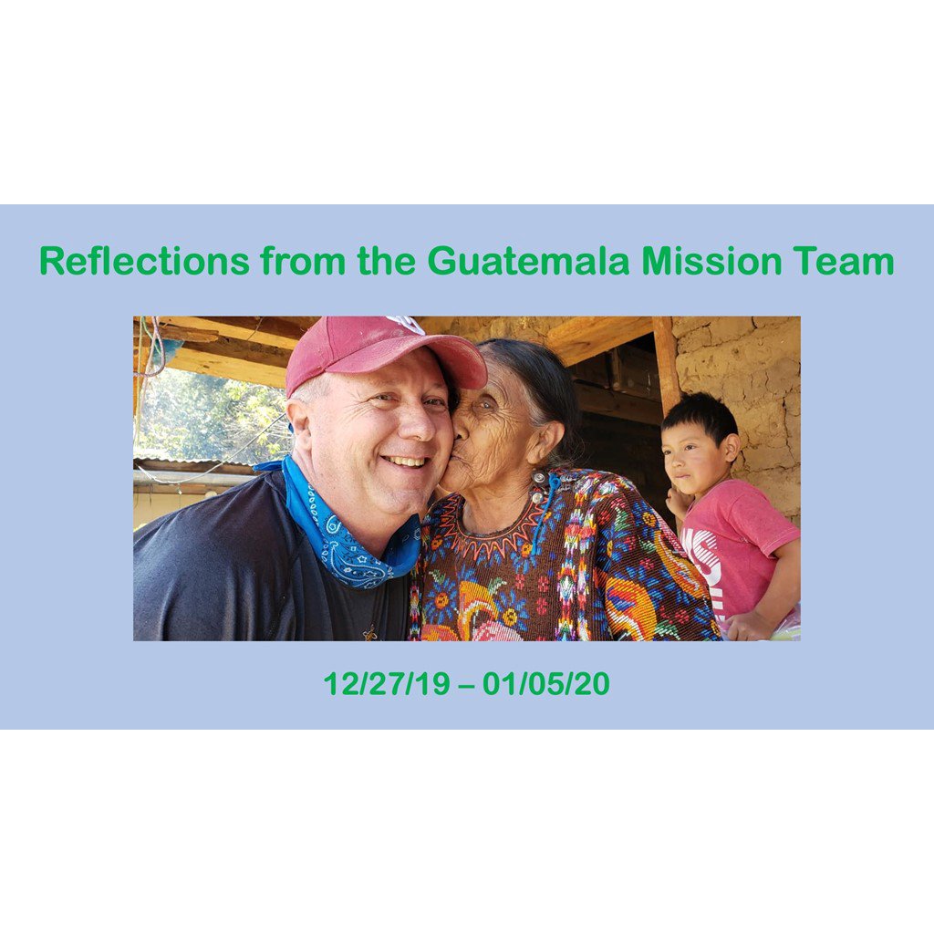 01-19-20 - Reflections from the Guatemala Mission Team episode artwork