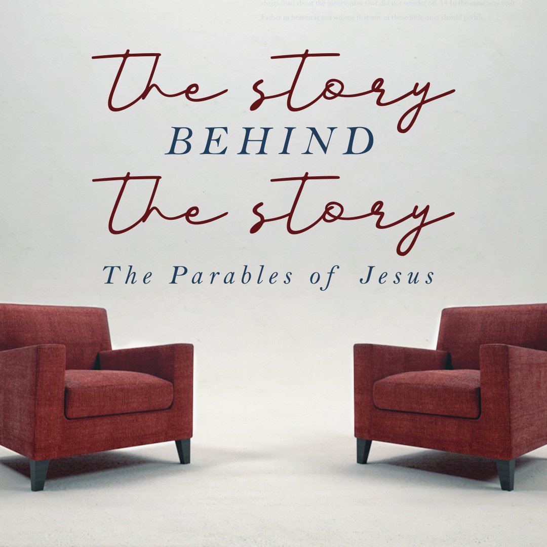 The Story Behind The Story: The Parables of Jesus Part 3 - Sermon episode artwork