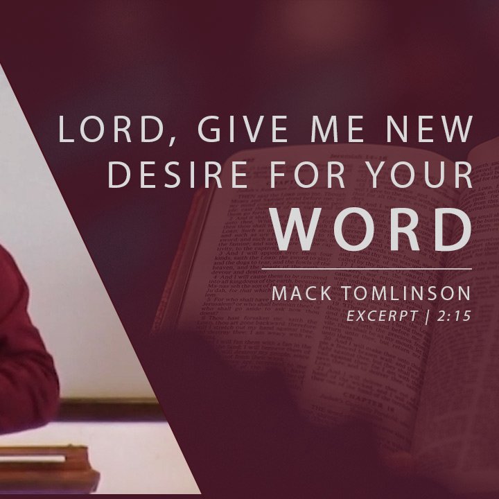 Lord, Give Me New Desire For Your Word episode artwork