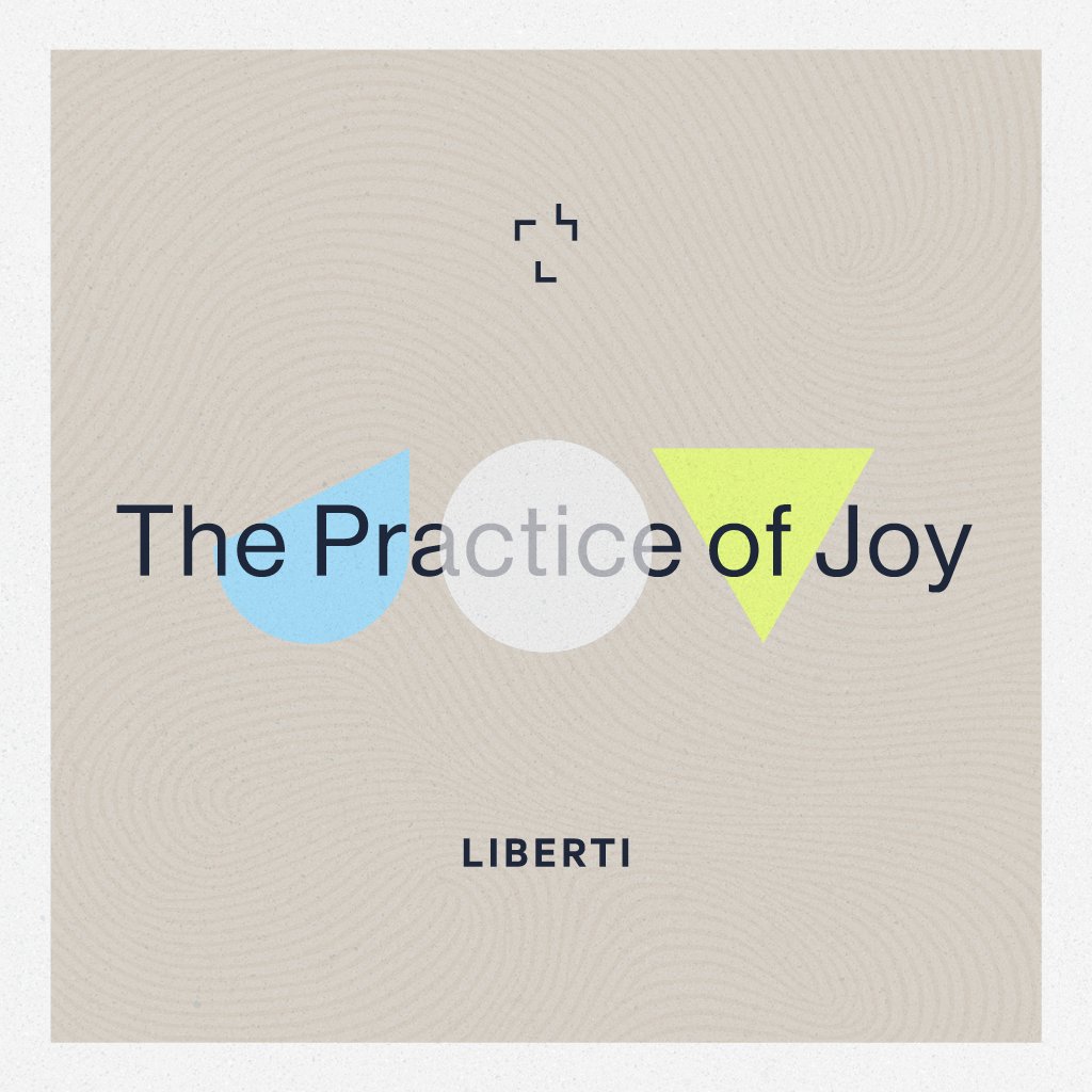 The Practice of Joy #1 – Life with Jesus