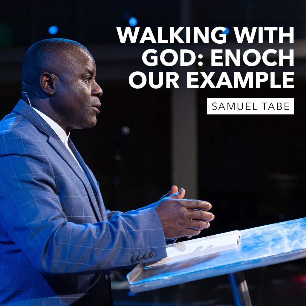 Walking with God - Enoch Our Example
