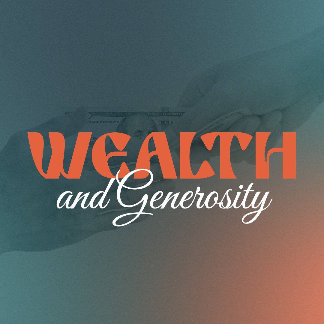 Generosity & Wealth: Part 2