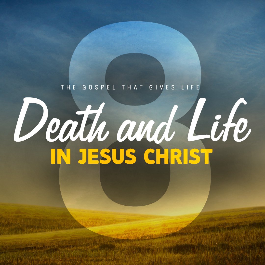 Death and Life in Jesus Christ