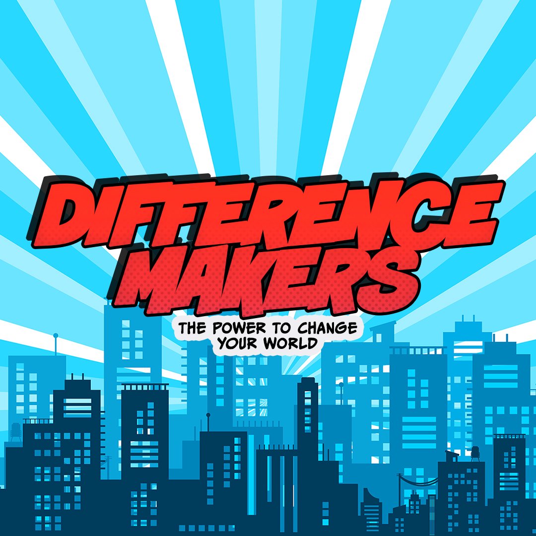 Difference Makers | Part 1 | The Power To Change Your World episode artwork