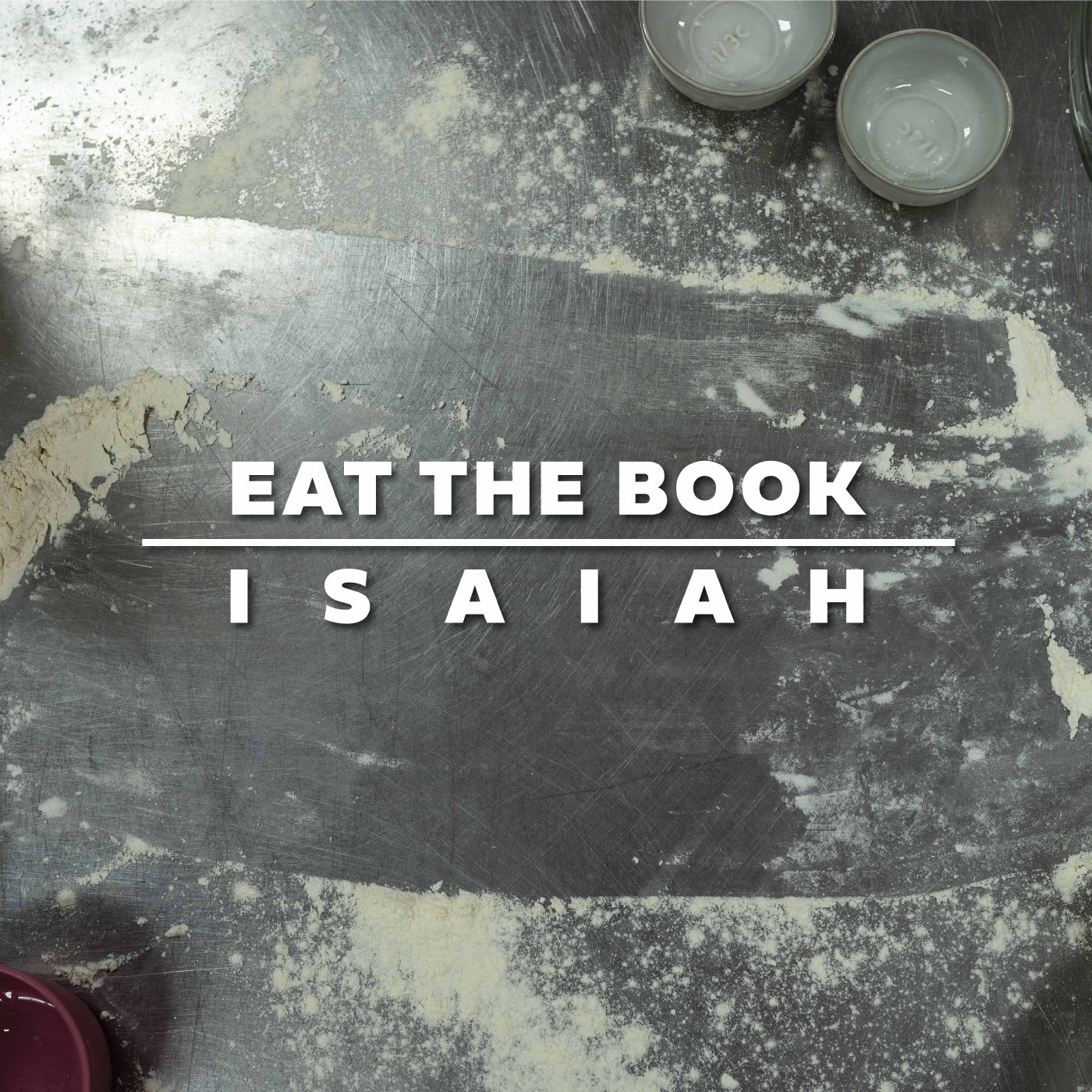 Eat the Book: Isaiah | Part Three episode artwork