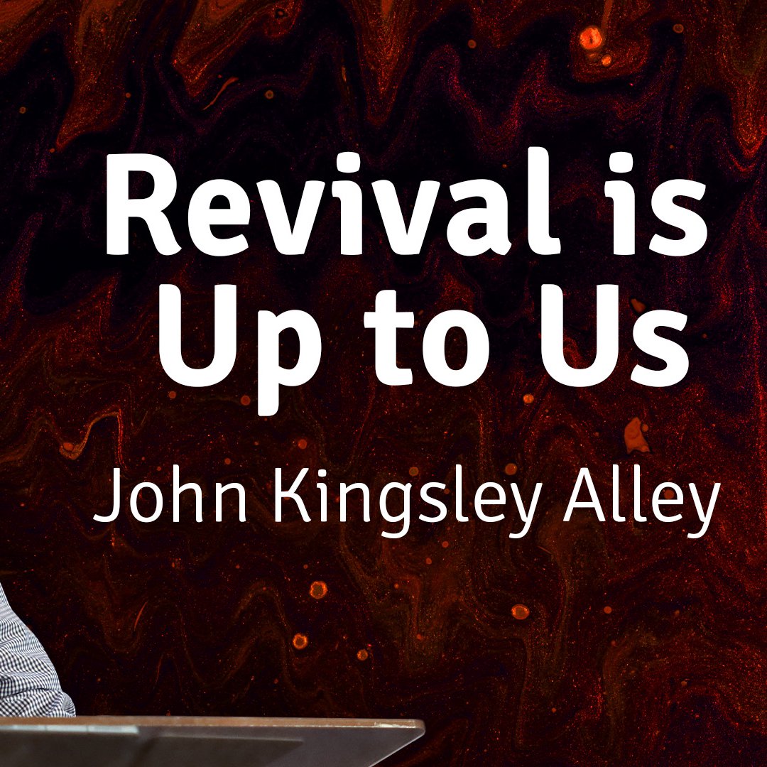 Revival is Up to Us | John Alley | 16 February 2025 episode artwork