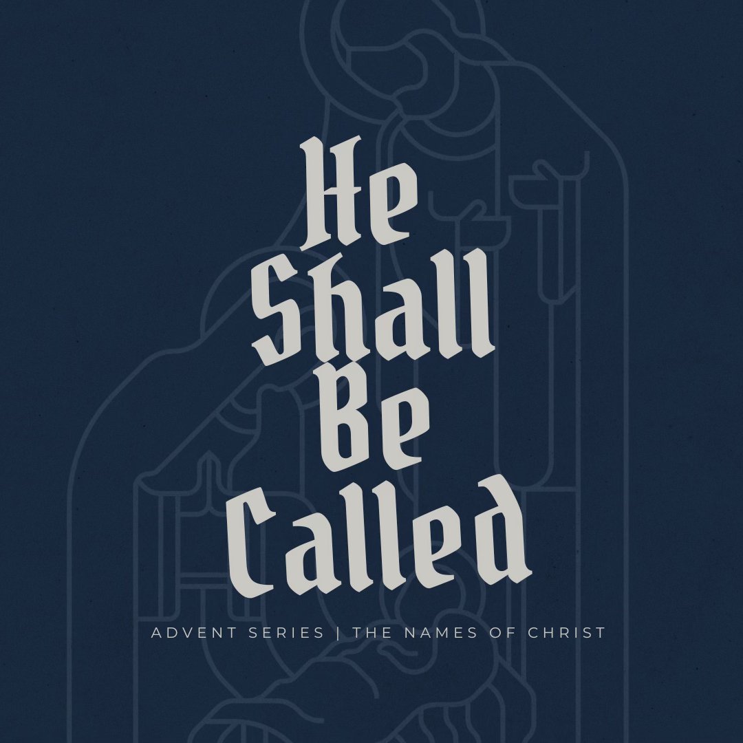 He Shall Be Called Week 3 — Isaiah 9 episode artwork