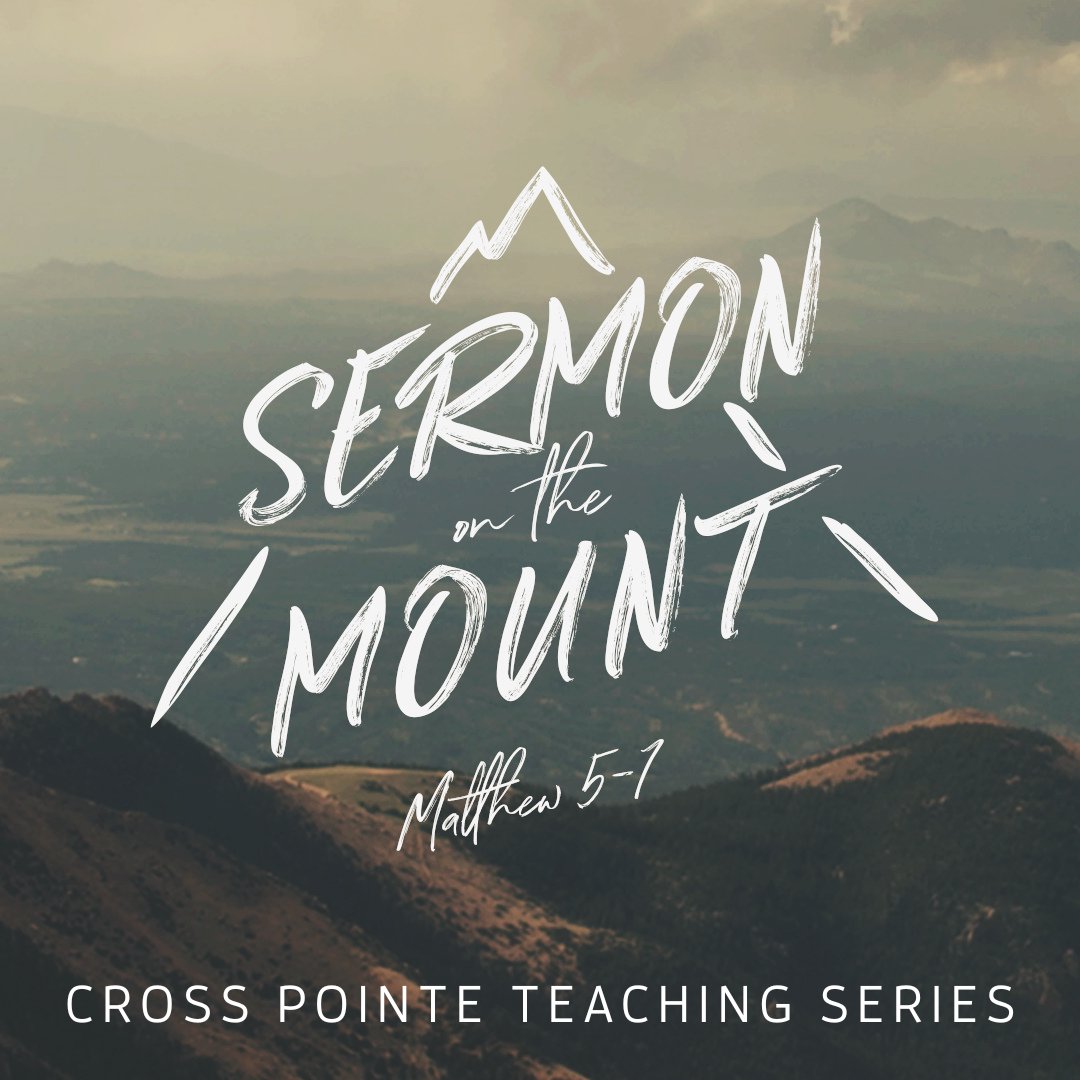 Sermon on the Mount - Week 11