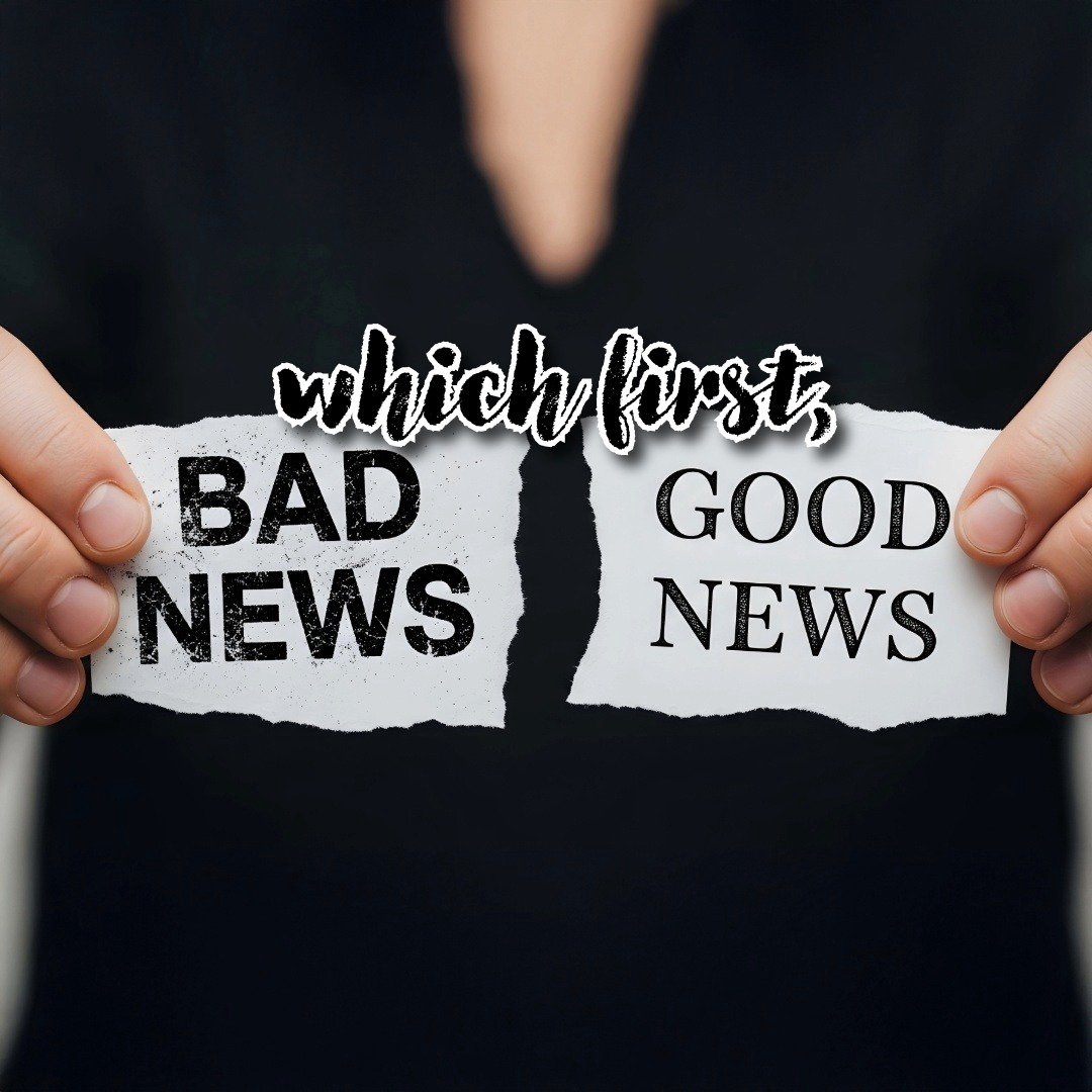 Which First, Bad news or Good news? episode artwork