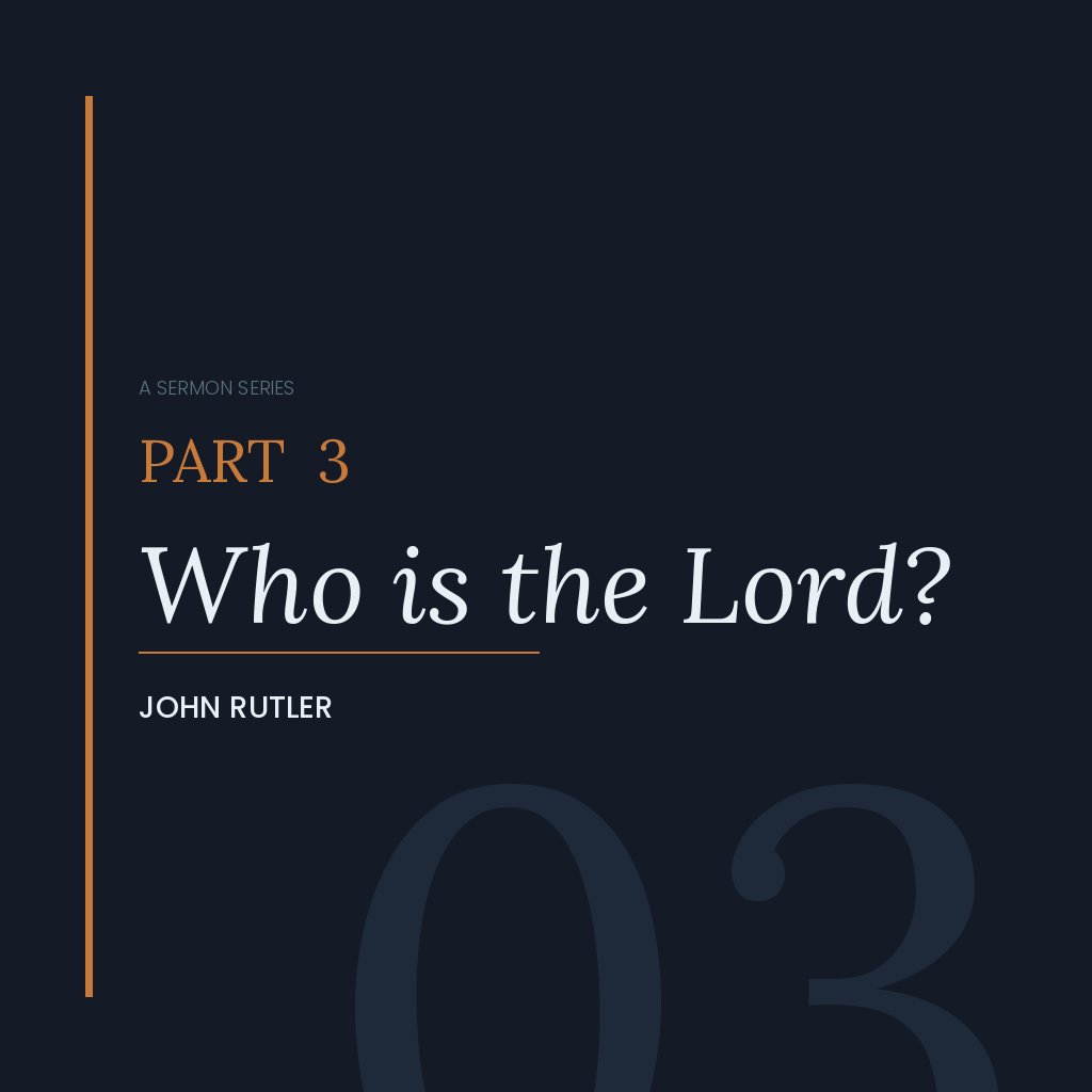 Who is the LORD? - Part 3 episode artwork
