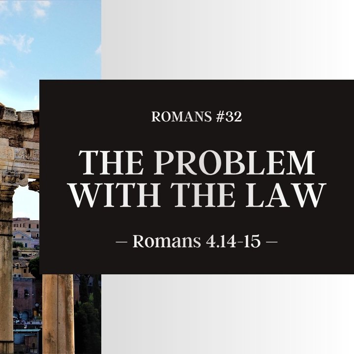 The Problem with the Law | Romans #32 episode artwork