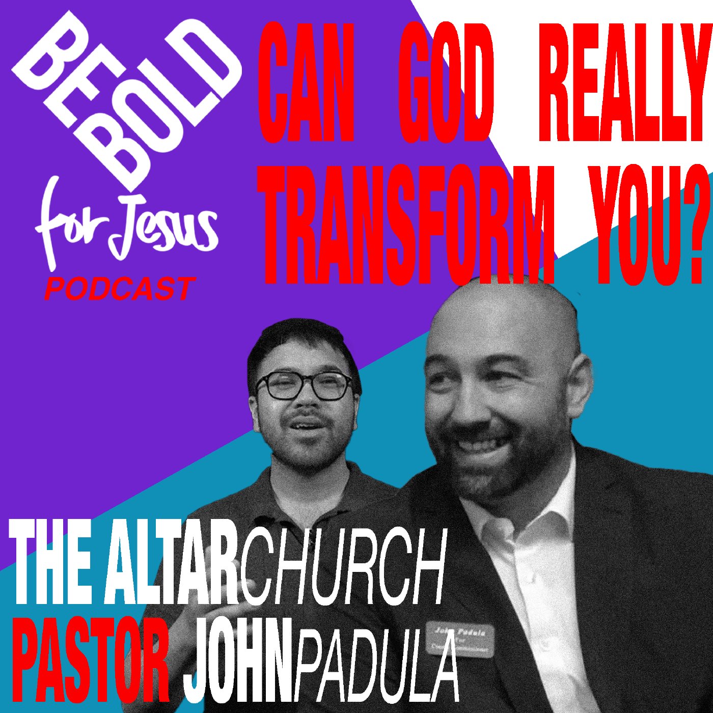 John Padula, The Altar Church | Can God really transform you? episode artwork