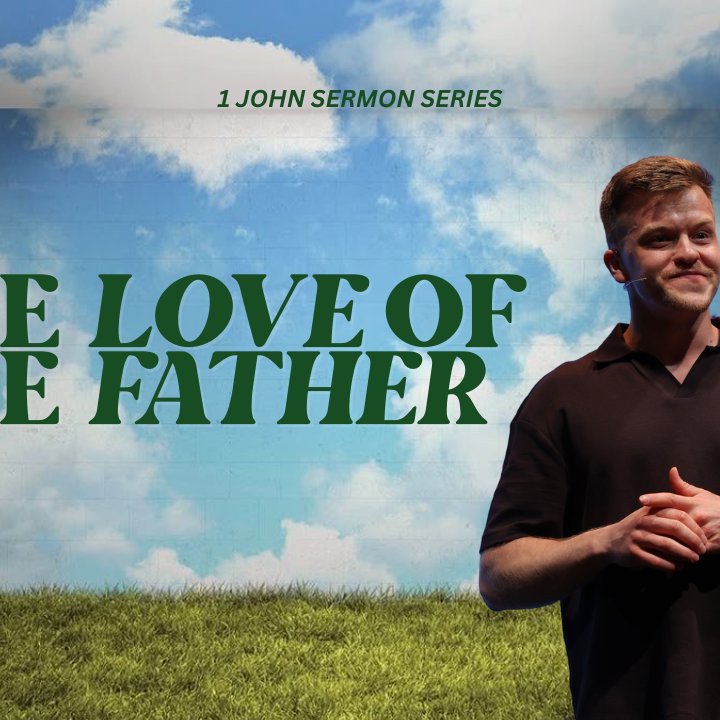 The Love of the Father - 1 John - Johnny Kovalchuk episode artwork